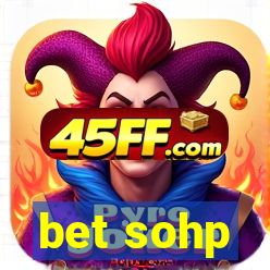 bet sohp